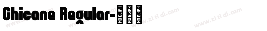 Chicane Regular字体转换